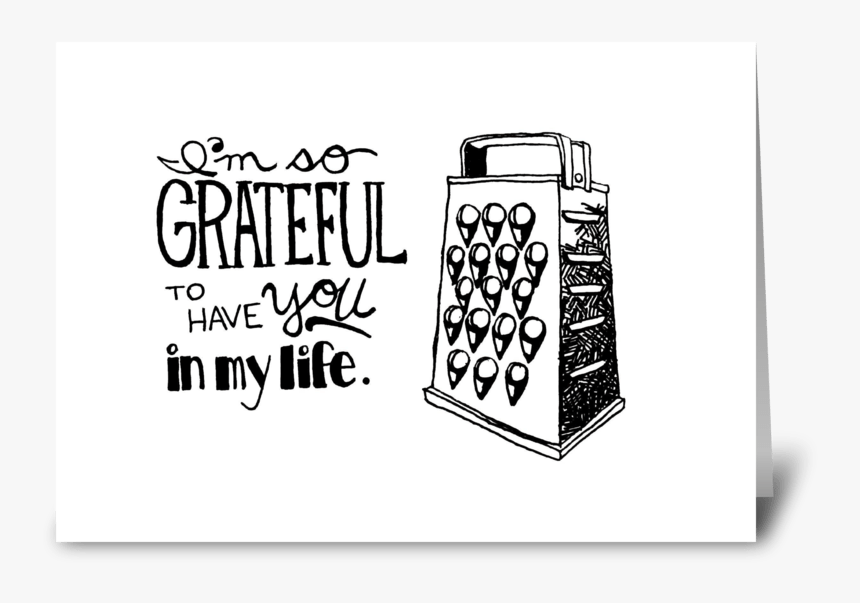 I"m So Grateful To Have You In My Life Greeting Card, HD Png Download, Free Download