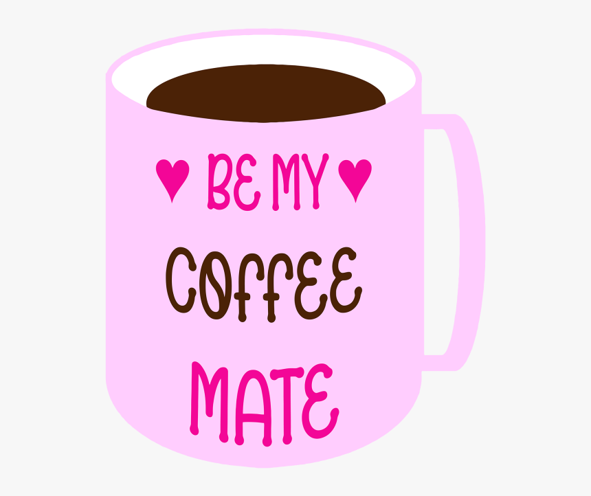 Be My Coffee Mate Example Image, HD Png Download, Free Download