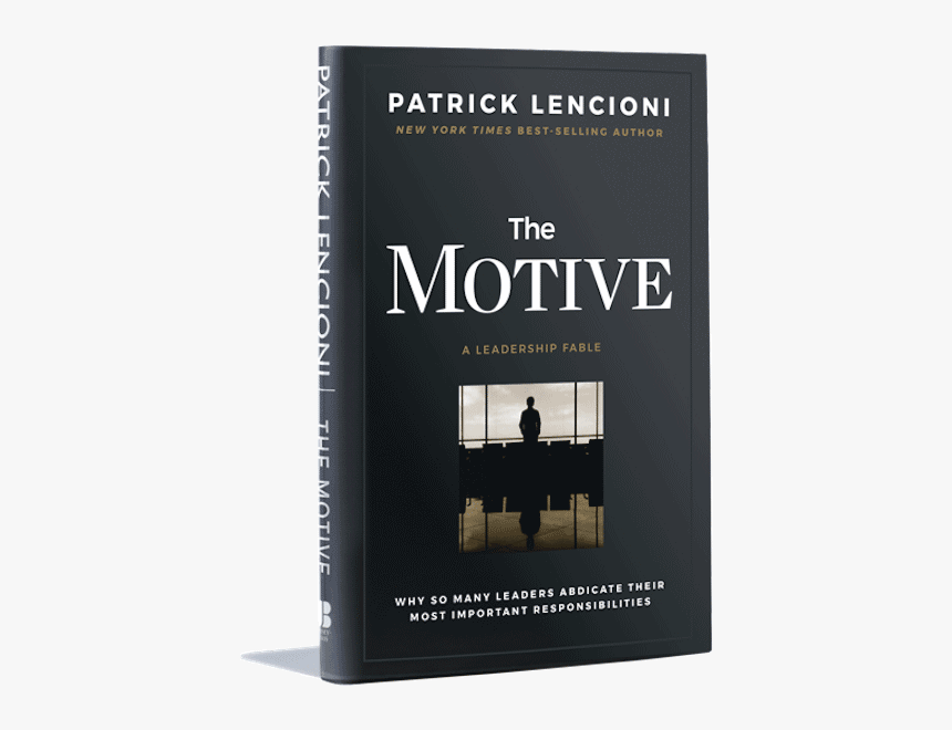 The Motive - The Motive: Why So Many Leaders Abdicate Their Most, HD Png Download, Free Download