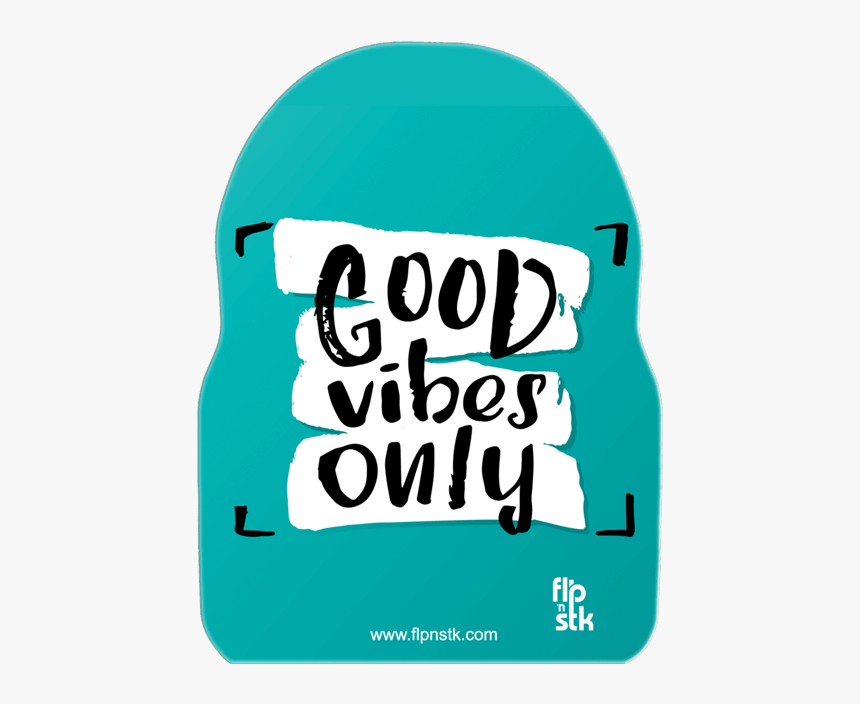 Let The Good Times Roll With Good Vibes Only - Dont Kill Good Vibes, HD Png Download, Free Download