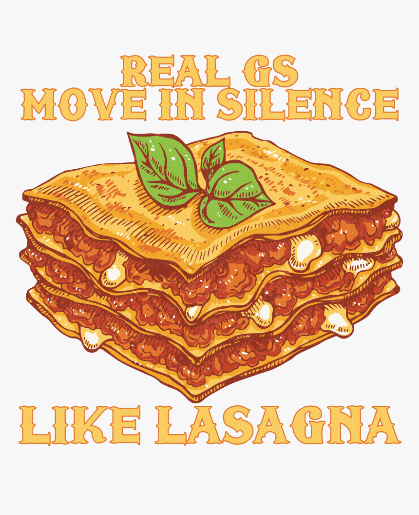 Real Gs Move In Silence Like Lasagna, HD Png Download, Free Download