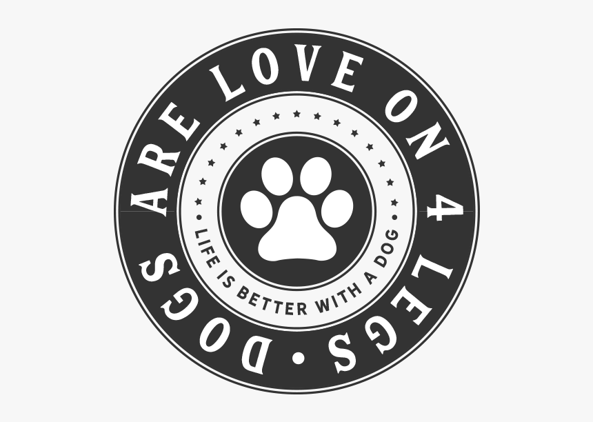 Dogs Are Love On 4 Legs, HD Png Download, Free Download