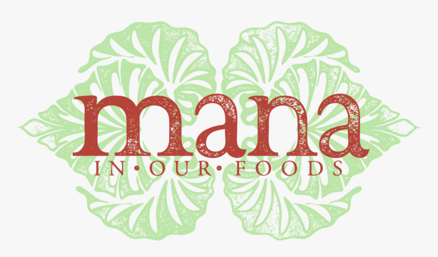 Logo, Mana In Our Foods - Illustration, HD Png Download, Free Download
