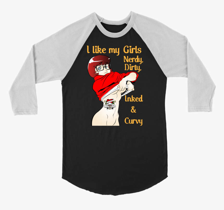 Nerdy Dirty Inked And Curvy Unisex Raglan 3/4 Velma - Raglan Sleeve, HD Png Download, Free Download