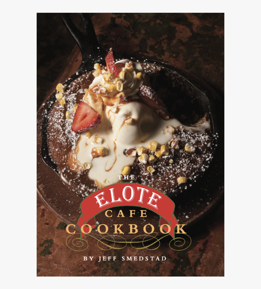 Elote Cafe Cookbook, HD Png Download, Free Download