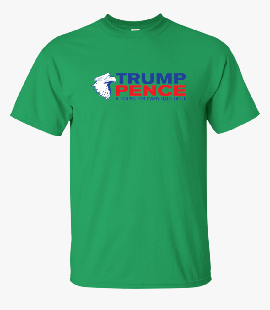 Trump Pence A Toupee T-shirt - Red Chick Fil A Shirt, HD Png Download, Free Download