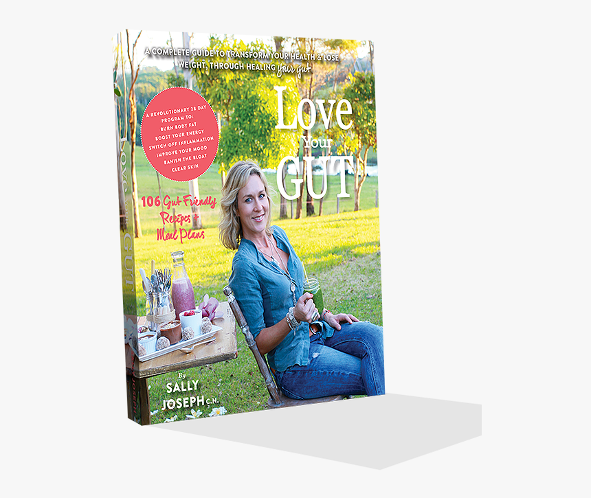 Love Your Gut: A Complete Guide To Transform Your Health, HD Png Download, Free Download