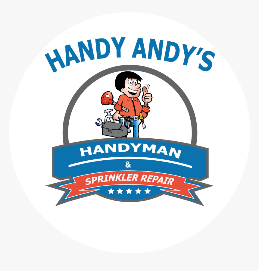 Handy Andy"s Handyman & Sprinkler Repair, HD Png Download, Free Download