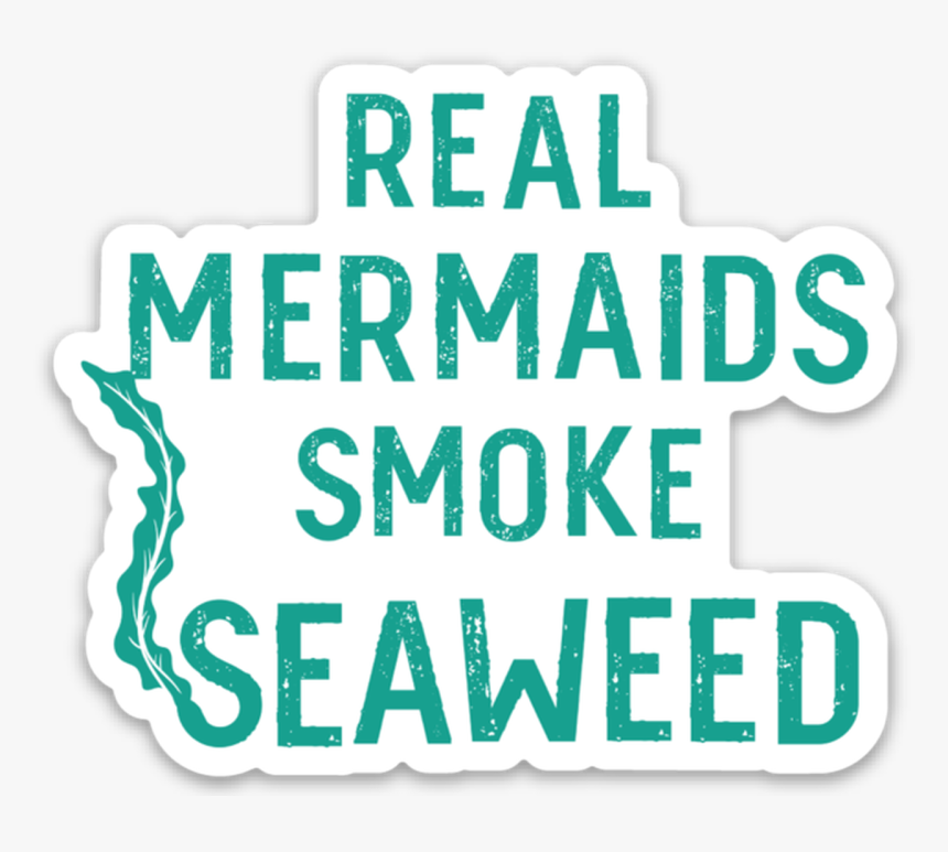 Seaweed Sticker The Filthy Mermaid, HD Png Download, Free Download