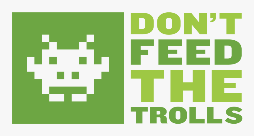 Don T Feed The Trolls, HD Png Download, Free Download