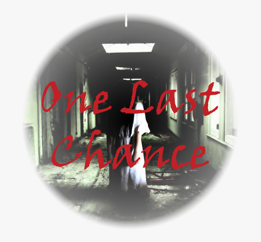 One Last Chance - Horror, HD Png Download, Free Download