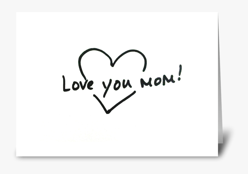 Love You Mom Greeting Card - Heart, HD Png Download, Free Download