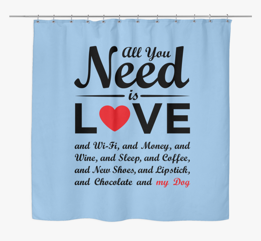 All You Need Is Love ~ 4 Colors Available - Curtain, HD Png Download, Free Download