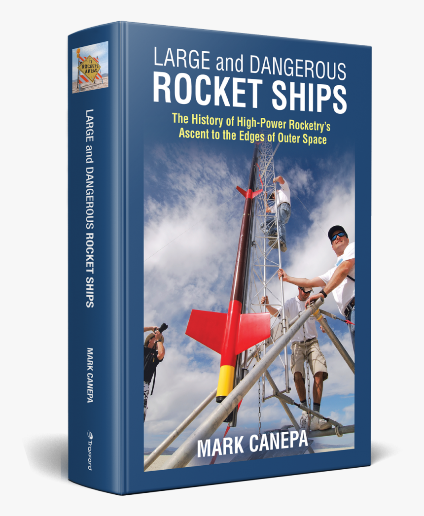 Large And Dangerous Rocket Ships: The History Of High-power, HD Png Download, Free Download