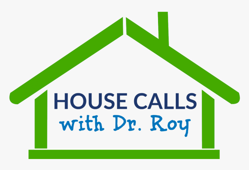 House Calls With Dr - Sign, HD Png Download, Free Download