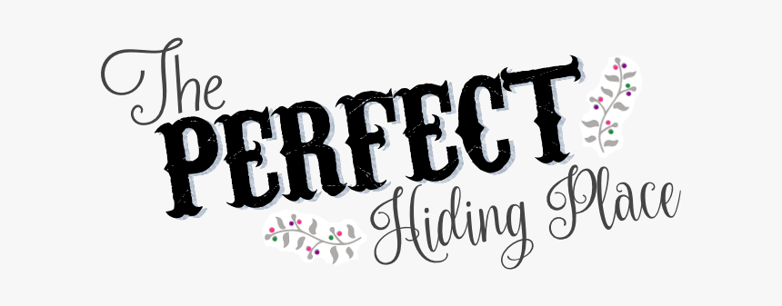 The Perfect Hiding Place - Calligraphy, HD Png Download, Free Download