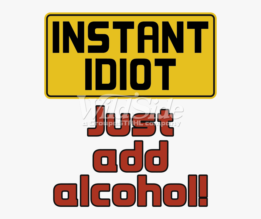 Just Add Alcohol, HD Png Download, Free Download