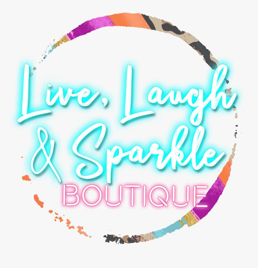 Live, Laugh, & Sparkle Boutique - Calligraphy, HD Png Download, Free Download