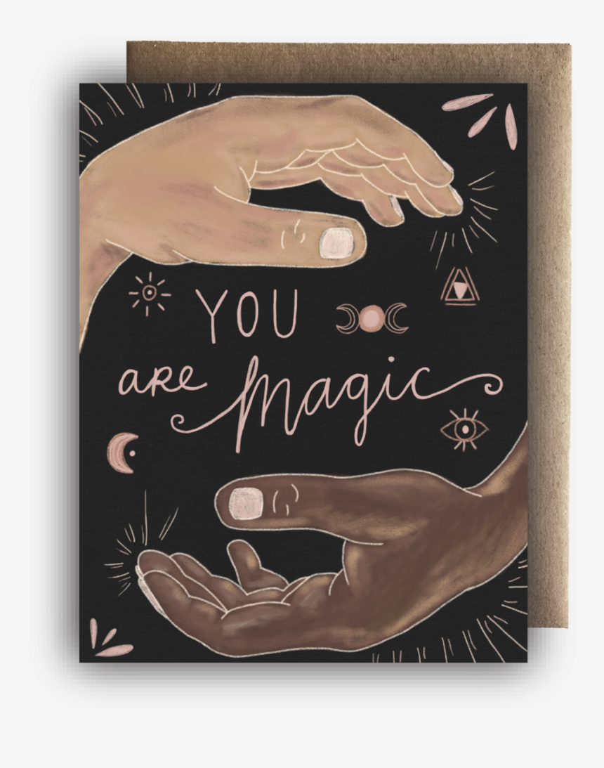 You Are Magic Display Photo, HD Png Download, Free Download