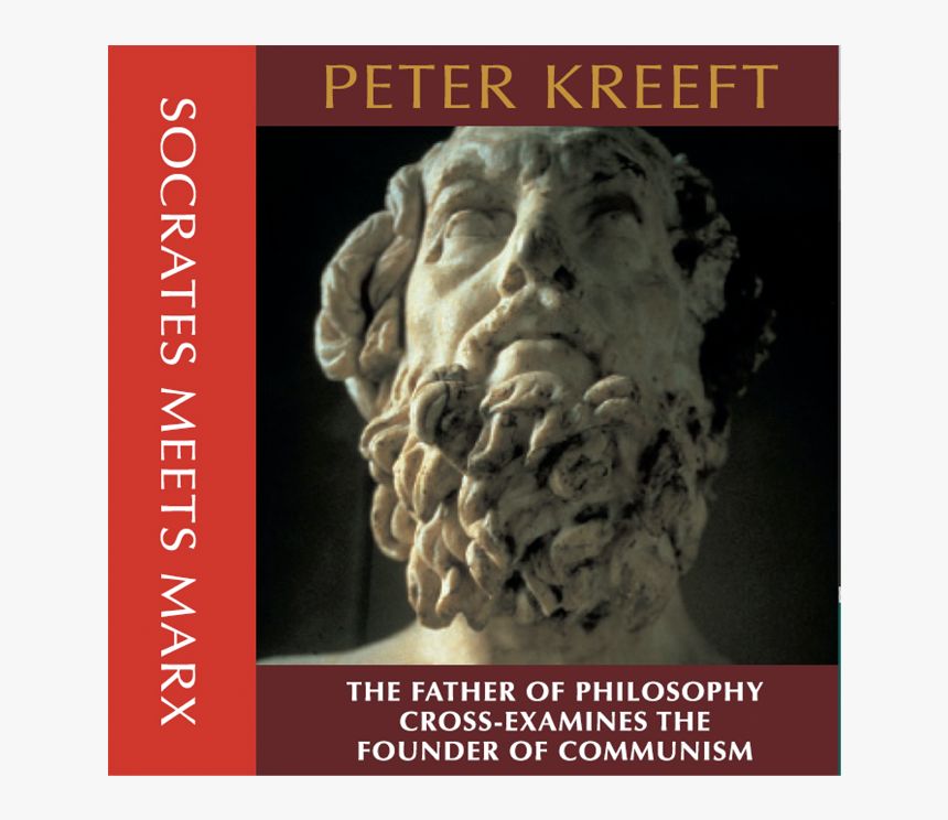 Socrates Meets Marx By Peter Kreeft - Peter Kreeft, HD Png Download, Free Download