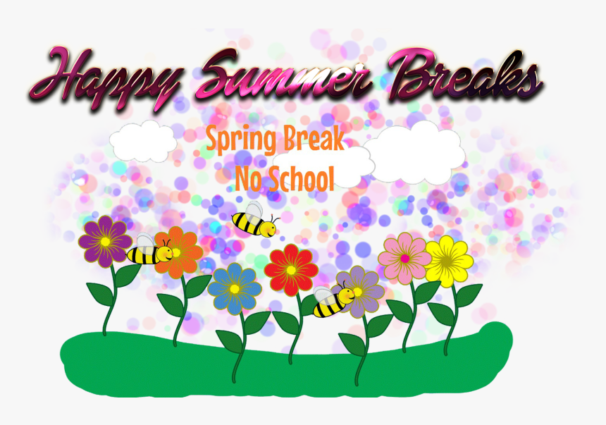 Happy Summer Breaks Png Photo Background - Spring Break No School, Transparent Png, Free Download