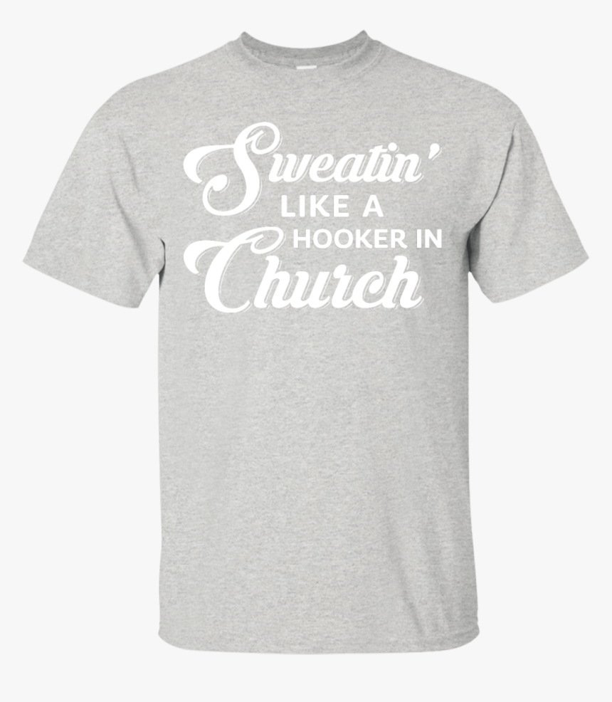 Sweatin - Active Shirt, HD Png Download, Free Download