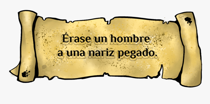 Érase Un Hombre A Una Nariz Pegado - Calligraphy, HD Png Download, Free Download