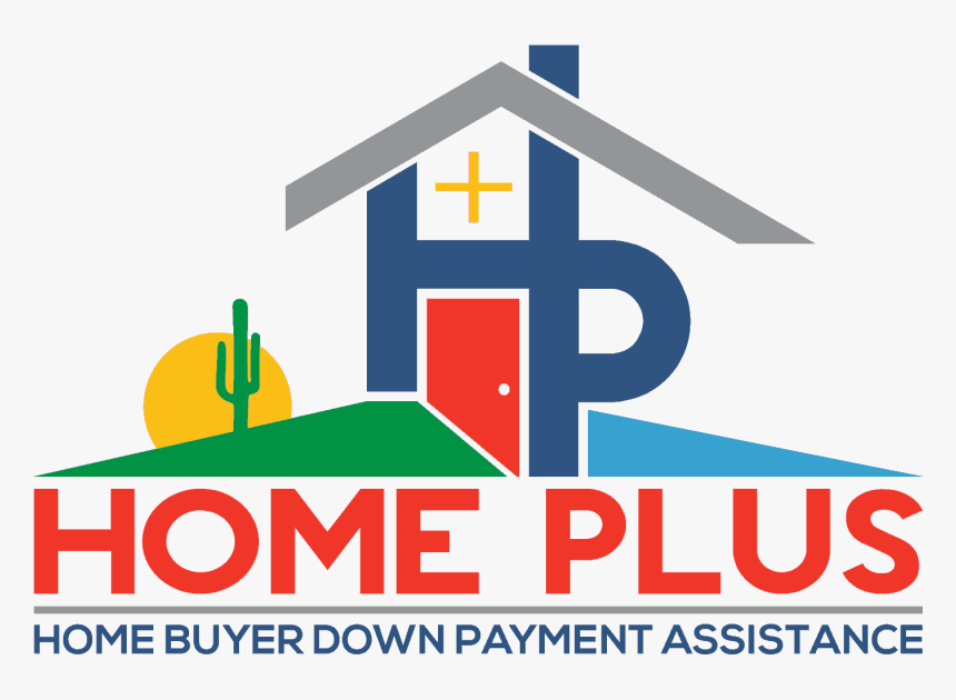 Home Plus Arizona - Home Plus Down Payment Assistance Program, HD Png Download, Free Download