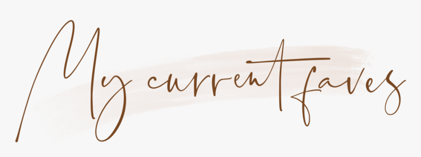 My Current Faves-07 - Calligraphy, HD Png Download, Free Download