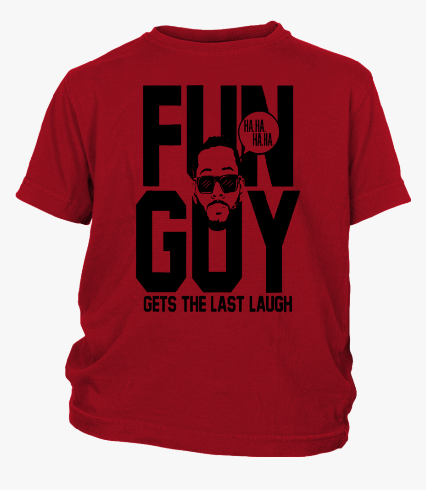 Gets The Last Laugh Shirt Kawhi Leonard - Active Shirt, HD Png Download, Free Download