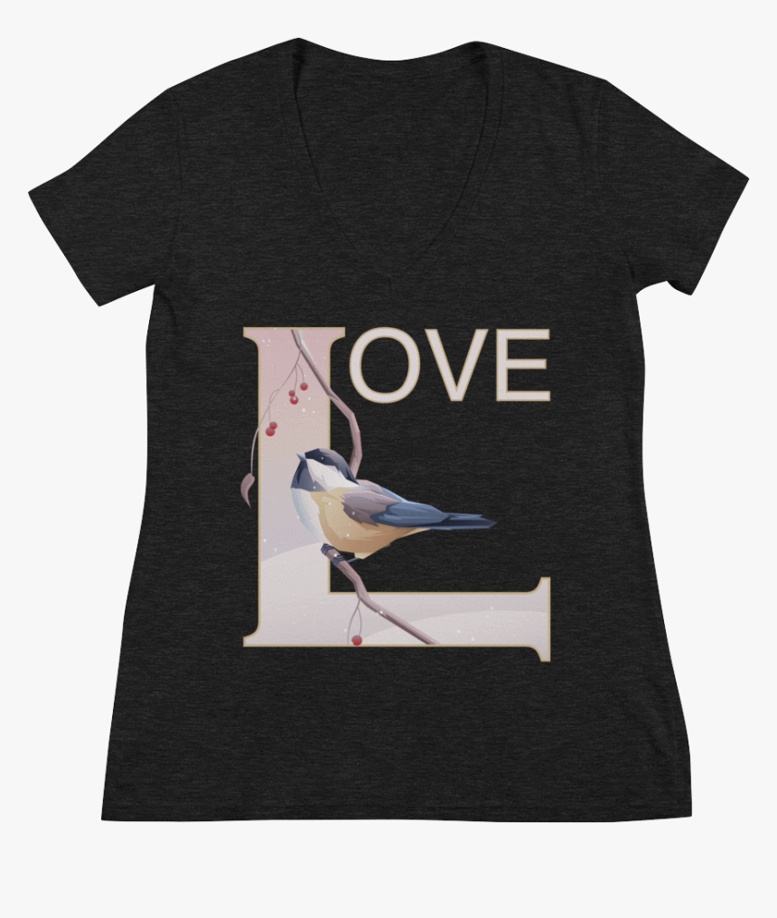 Love Deep V Neck T Shirt With Winter Chickadee - True Love, HD Png Download, Free Download