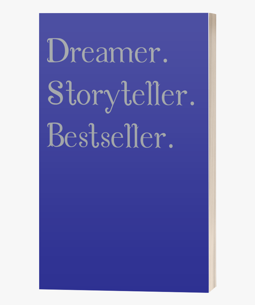Dreamer - Storyteller - Bestseller - Notebook - Poster, HD Png Download, Free Download