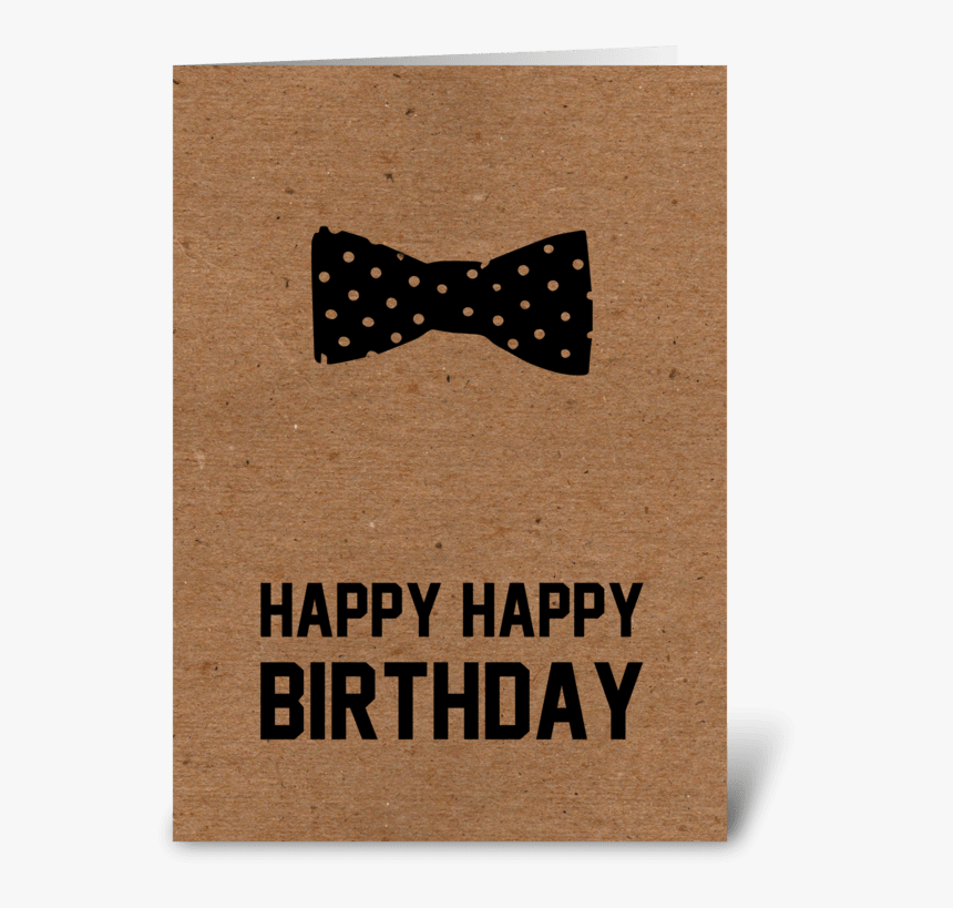Hipster Happy Happy Birthday Greeting Card - Happy Birthday Bow Tie Card, HD Png Download, Free Download