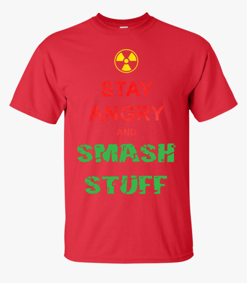 Stay Angry Meme The Incredible Hulk T Shirt & Hoodie - Cake Band T Shirt, HD Png Download, Free Download