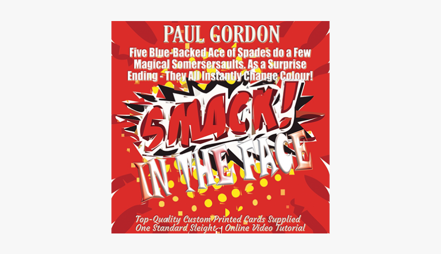 Smack In The Face By Paul Gordon - Poster, HD Png Download, Free Download