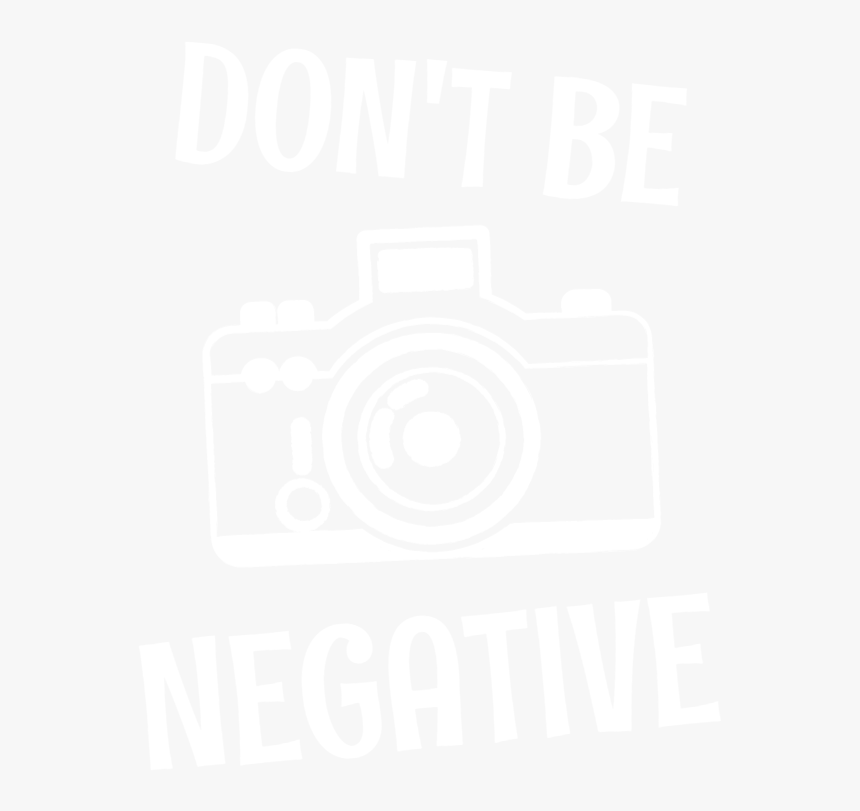 Transparent Negative Png - Dont Be Negative Png, Png Download, Free Download