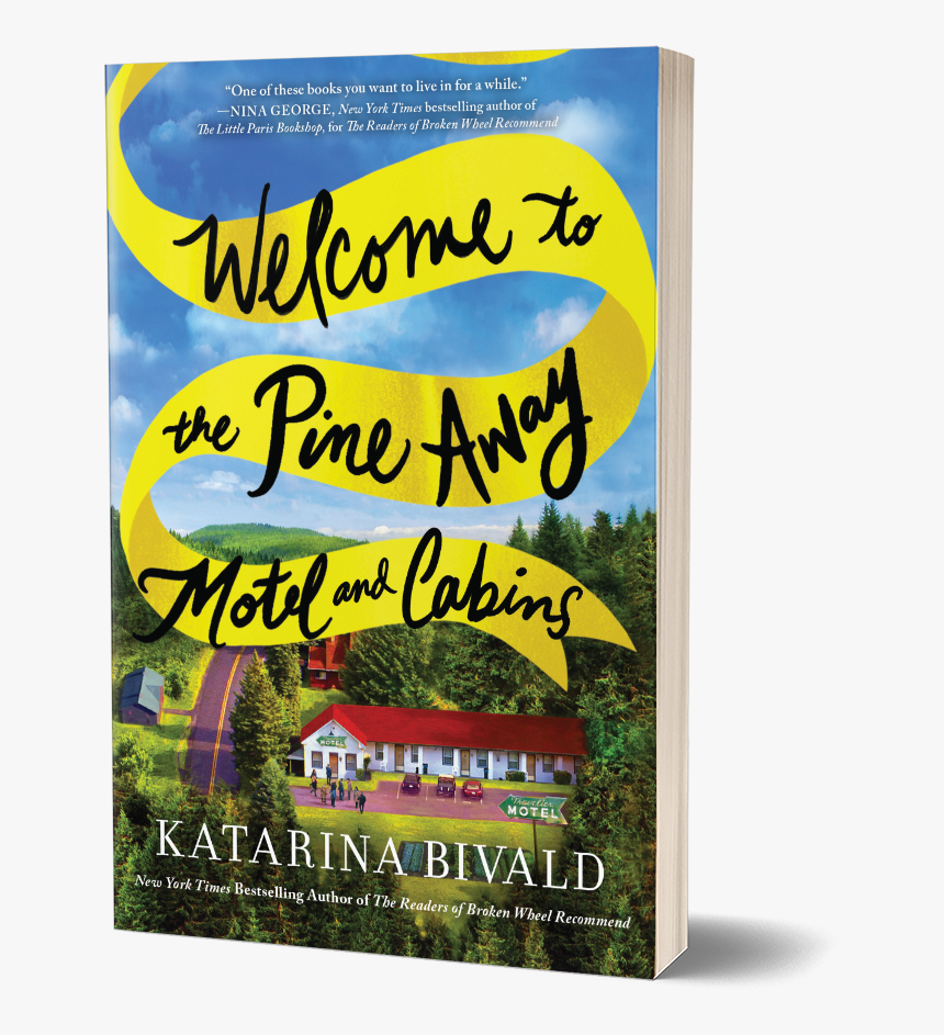 Picture - Welcome To The Pine Away Motel And Cabins: A Novel, HD Png Download, Free Download