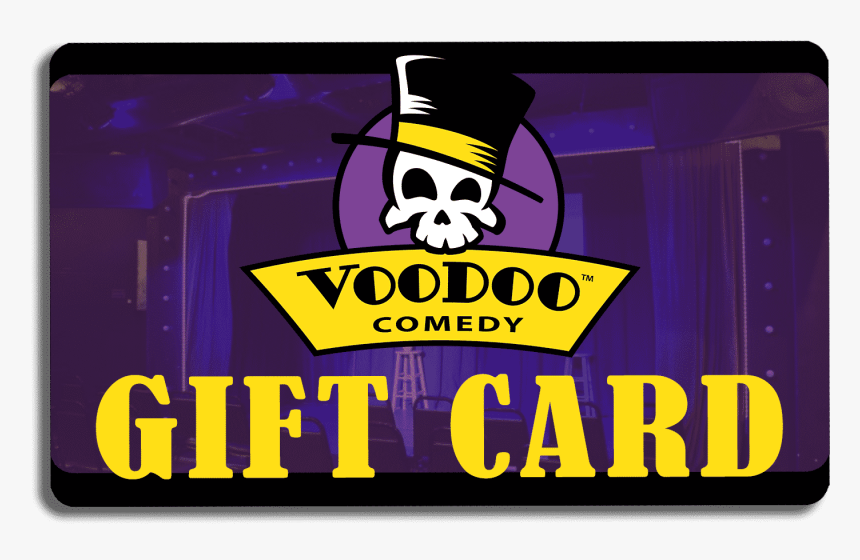 Gift Cards Available - Voodoo Comedy Playhouse, HD Png Download, Free Download