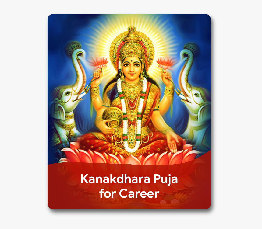 Book And Perform Kanakdhara Puja To Boost Your Career - Maha Lakshmi Devi, HD Png Download, Free Download