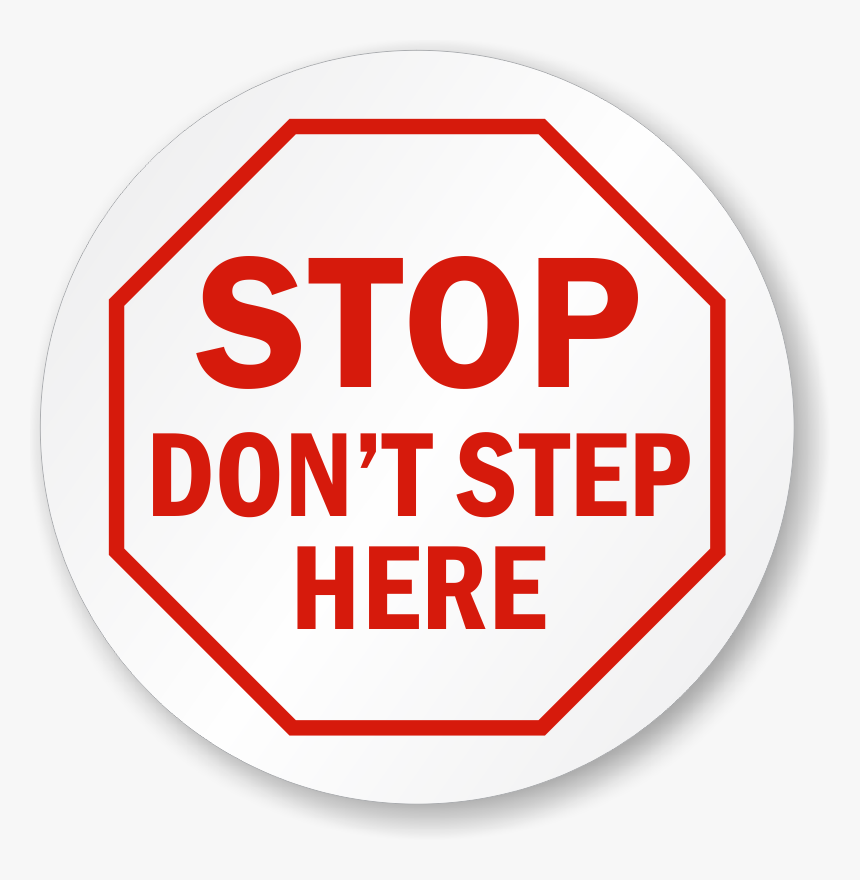Don T Step Sign, HD Png Download, Free Download