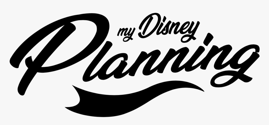 My Disney Planning - Calligraphy, HD Png Download, Free Download
