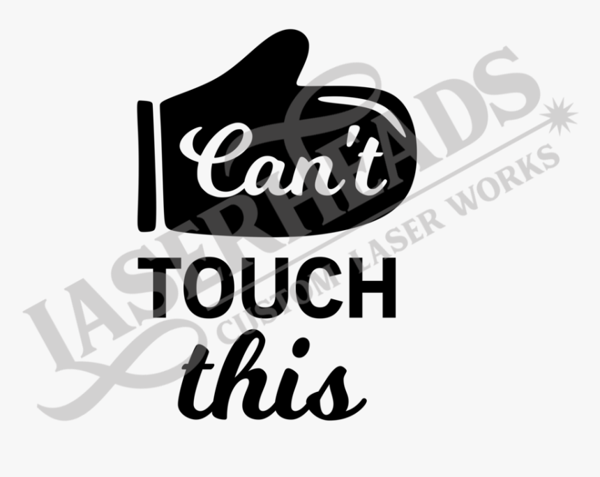 Cant Touch - Calligraphy, HD Png Download, Free Download