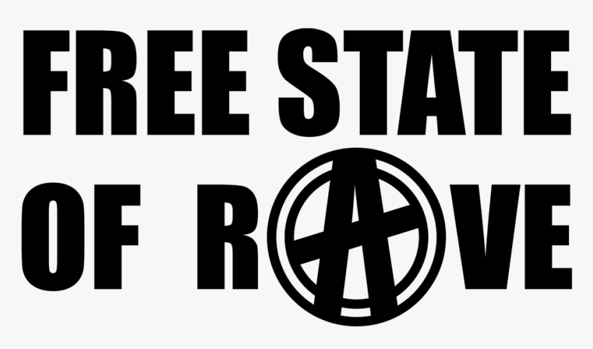 Free State Of Rave - Poster, HD Png Download, Free Download