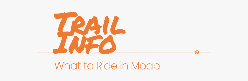 Moab Utah Mountain Bike Trails - Calligraphy, HD Png Download, Free Download