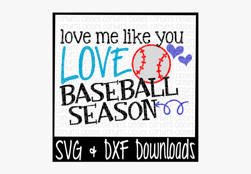 Baseball Svg * Love Me Like You Love Baseball Season - Silly Rabbit Easter For Jesus, HD Png Download, Free Download