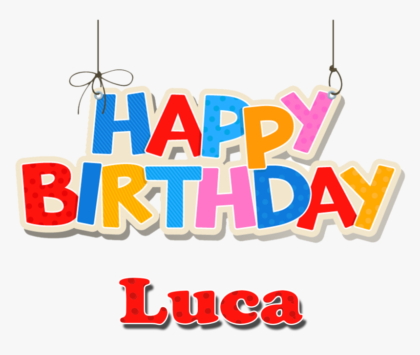 Luca Happy Birthday Name Png - Happy Birthday Aryan Png, Transparent Png, Free Download