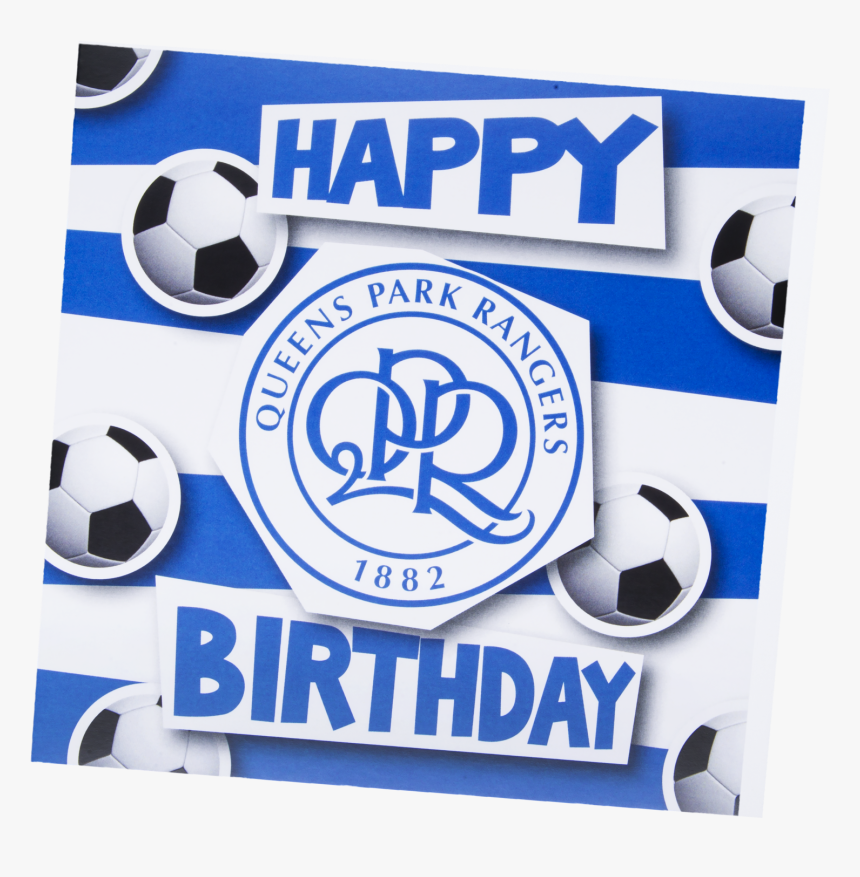 Happy Birthday From Qpr, HD Png Download, Free Download