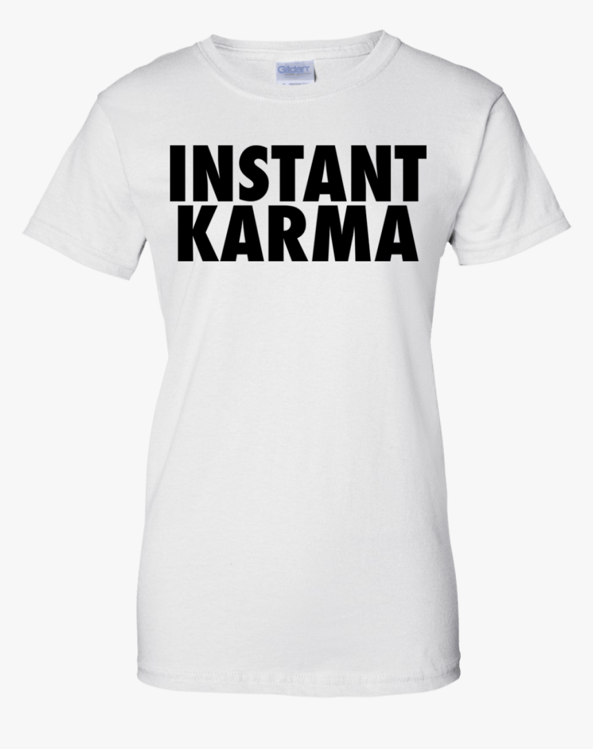 Instant Karma Shirt - Targaryen Stark Make Westeros Great Again, HD Png Download, Free Download