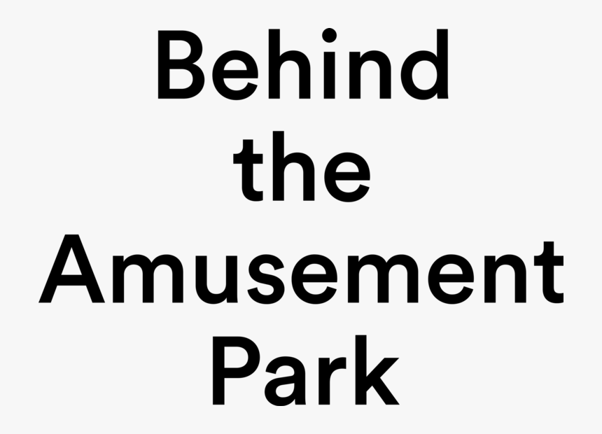 Behind The Amusement Park Behind The Amusement Park - Circle, HD Png Download, Free Download