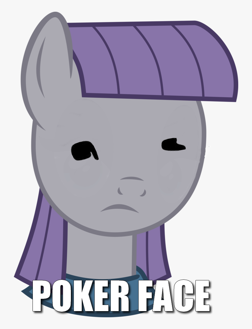 Qewerka, Image Macro, Maud Pie, Meme, Poker Face, Safe, - Maud Pie Memes, HD Png Download, Free Download